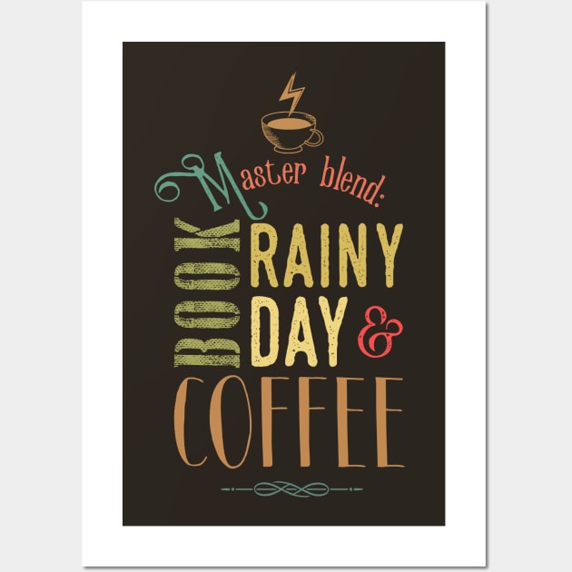 Coffee, book & Rainy Day Wall Art by Dellan